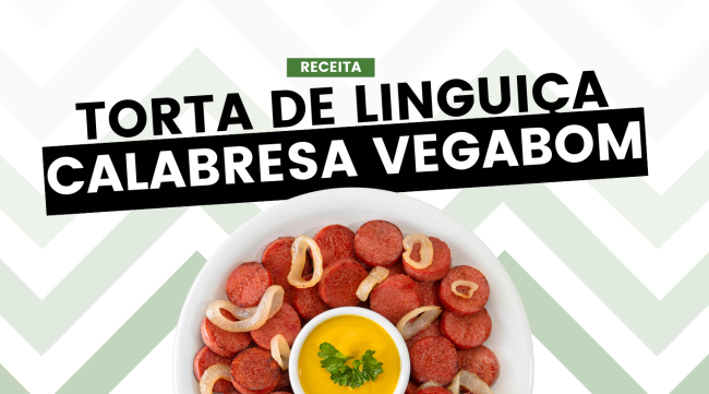 Torta de Linguiça Calabresa Vegabom